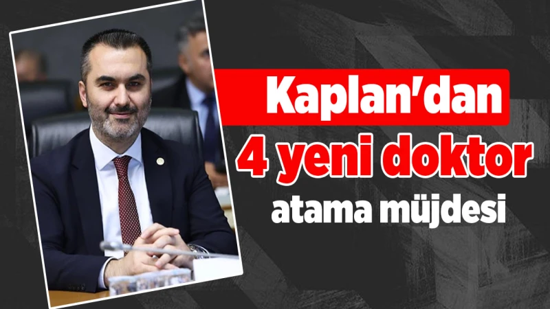 Kaplan: “Kırıkkale’mize 4 yeni uzman doktor daha kazandırdık”