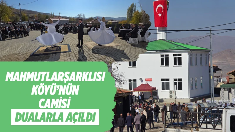 Mahmutlarşarklısı Köyü Camisi Dualarla Açıldı