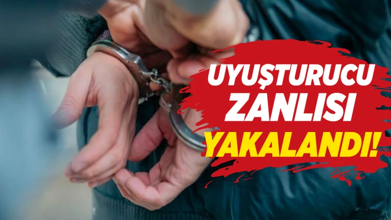 Uyuşturucu zanlısı yakalandı