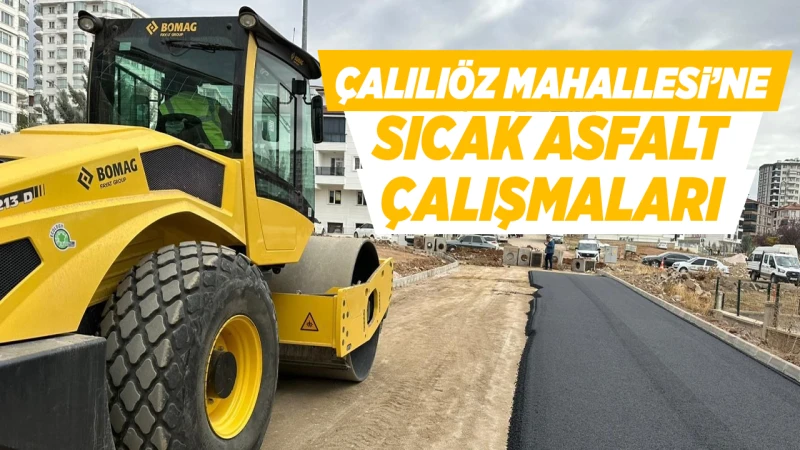 Çalılıöz Mahallesi’ne sıcak asfalt çalışmaları