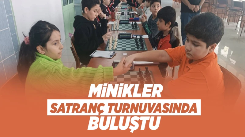 Minikler satranç turnuvasında buluştu