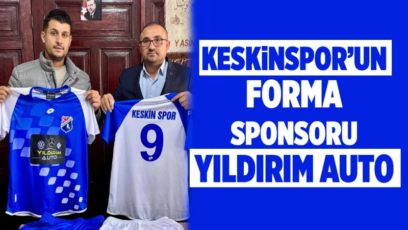 Keskinspor’un forma sponsoru Yıldırım Auto