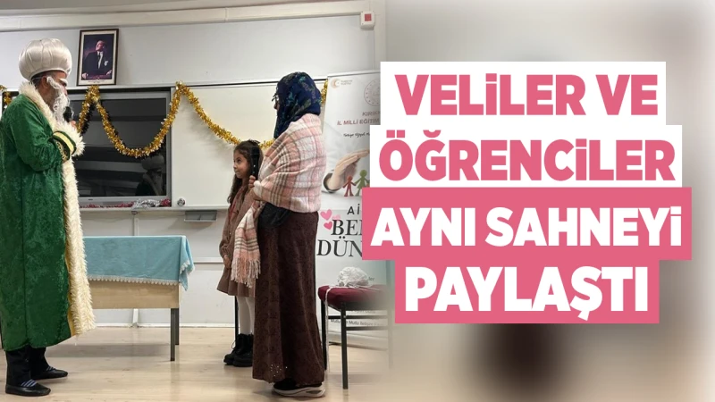 Veliler ve öğrenciler aynı sahneyi paylaştı