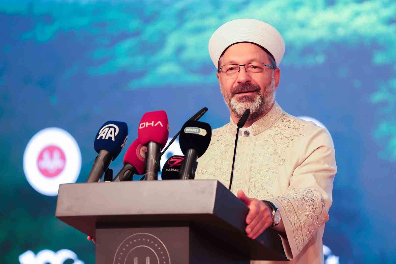 Diyanet İşleri Başkanı Erbaş: "Peygamber Efendimizi yeniden hatırlayıp, hatırlatacağız"