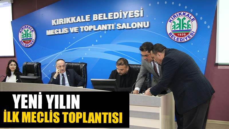 Yeni Yılın İlk Meclis Toplantısı