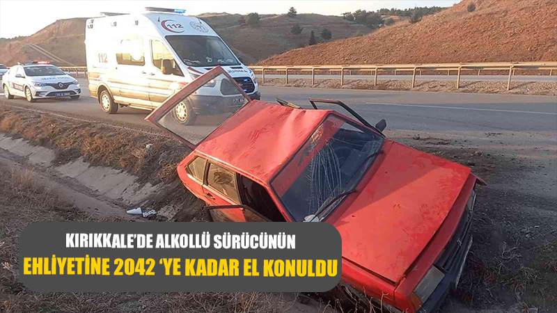 Kırıkkale'de Alkollü Araç kullanarak Trafiği Birbirine kattı