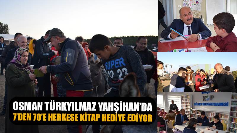 BAŞKAN TÜRKYILMAZ, OKUMA ALIŞKANLIĞI KAZANDIRMAK AMACIYLA 7’DEN 70’E HERKESE KİTAP HEDİYE EDİYOR