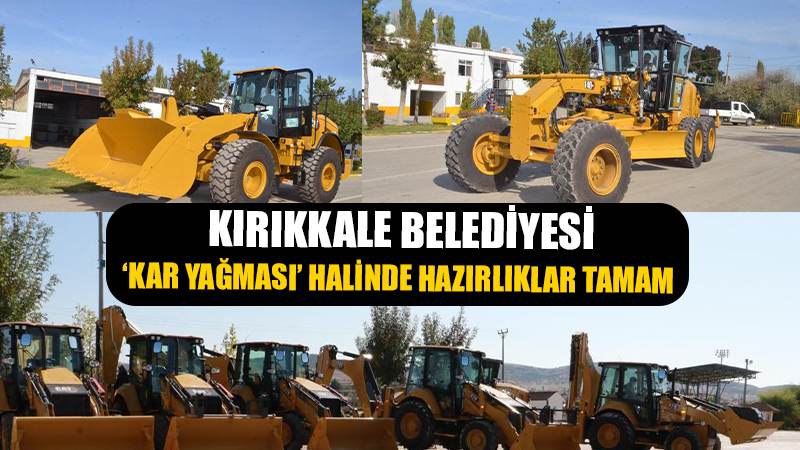 Kırıkkale Belediyesinde Kar Hazırlığı Tamam