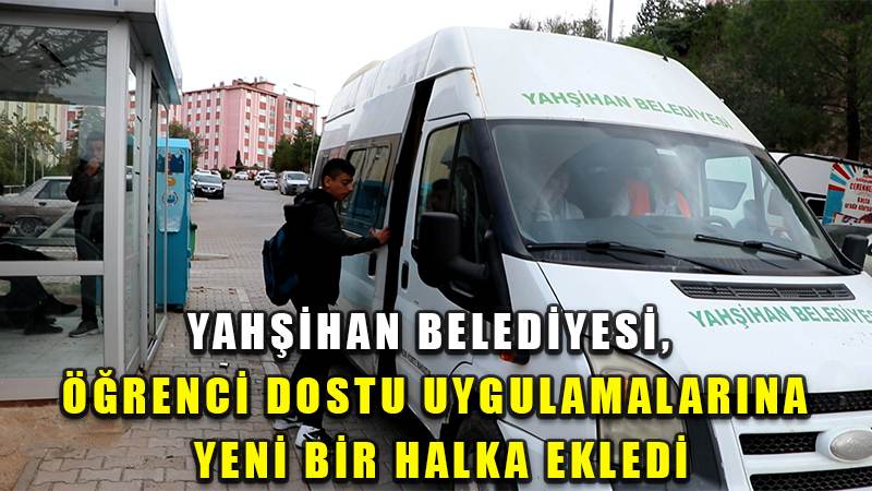 Yahşihan’da Öğrenci Dostu Uygulama