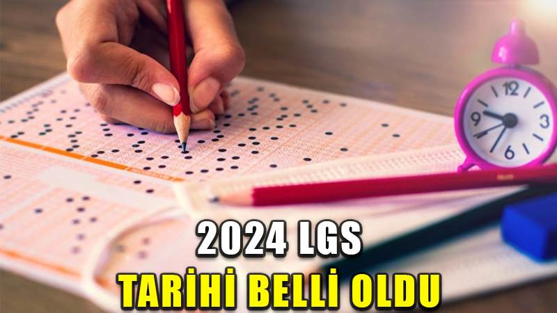 Milli Eğitim Bakanı Yusuf Tekin duyurdu. 2024 LGS tarihi belli oldu