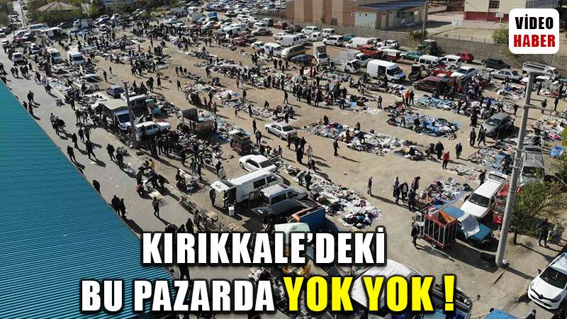 Bu pazarda yok yok: Vatandaşlar ucuz ürün almak için buraya akın ediyor