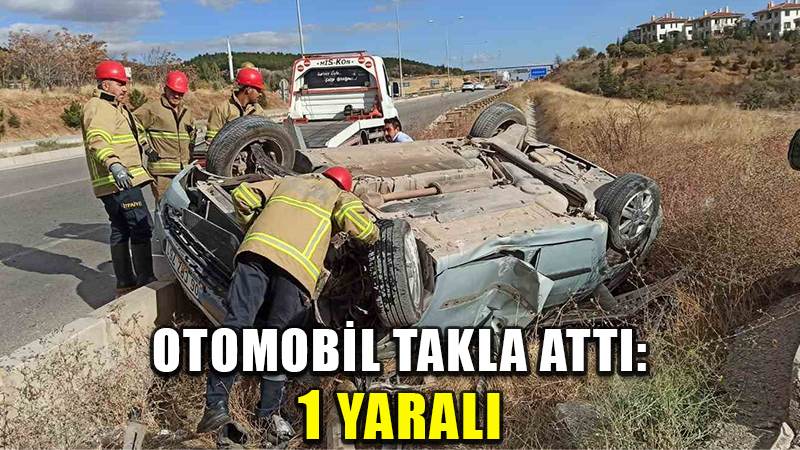 Kırıkkale’de otomobil takla attı: 1 yaralı