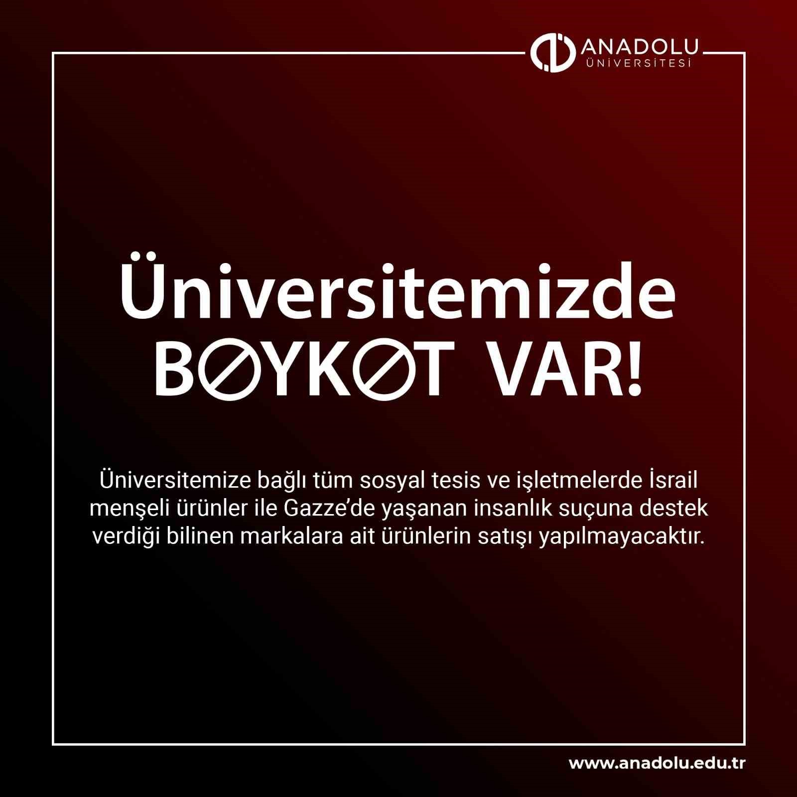 Anadolu Üniversitesi de boykot kararı açıkladı
