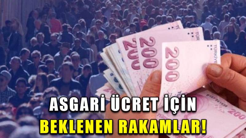 Asgari ücret için beklenen rakamlar