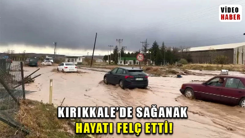 Kırıkkale’de sağanak hayatı felç etti: D200’de trafik kontrollü sağlanıyor