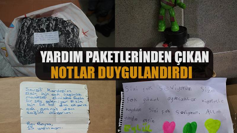 Yardım paketlerinden çıkan notlar herkesi duygulandırdı