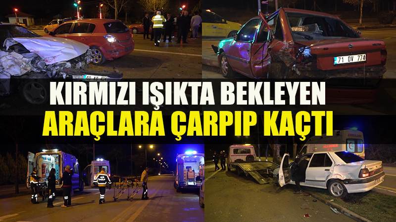 Kırmızı ışıkta bekleyen araçlara çarpıp kaçtı: 3 yaralı