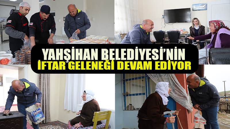 Yahşihan Belediyesi;nin iftar geleneği sürüyor