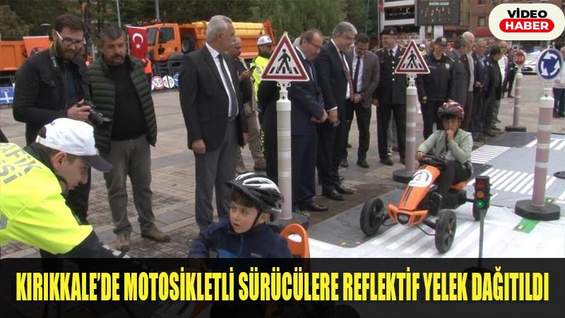 Kırıkkale’de motosikletli sürücülere reflektif yelek dağıtıldı