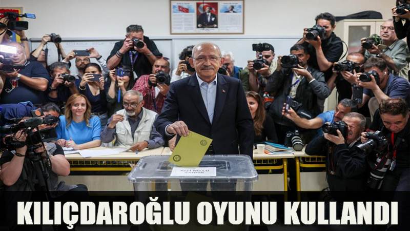 CHP lideri Kılıçdaroğlu oyunu kullandı!