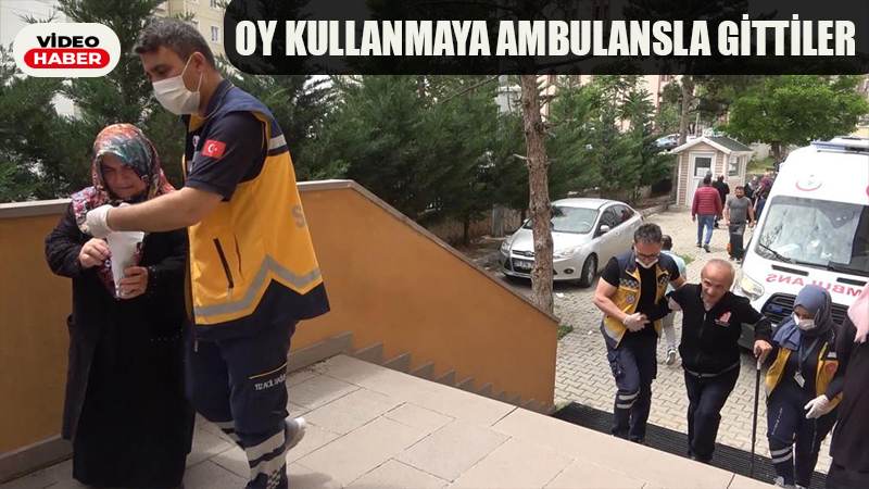 Oy kullanmaya ambulansla gittiler