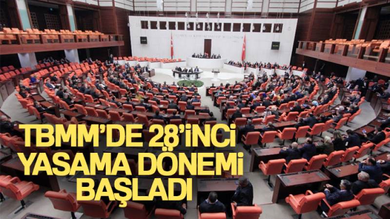 TBMM'de 28'inci yasama dönemi başladı