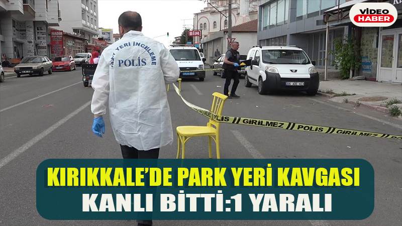 Park yeri kavgası kanlı bitti: 1 yaralı