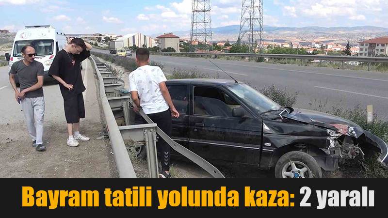 Bayram tatili yolunda kaza: 2 yaralı