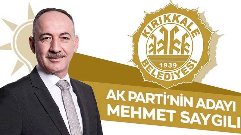 AK Parti’nin Kırıkkale adayı Mehmet Saygılı