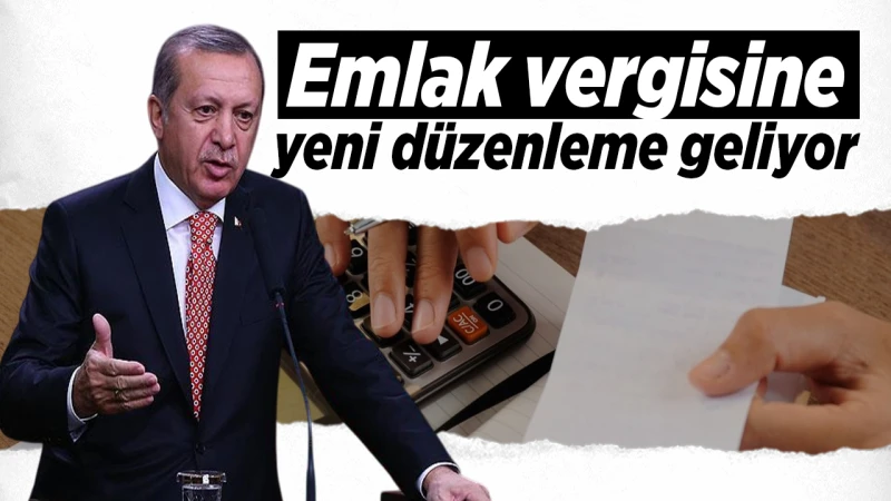 Emlak vergisine yeni düzenleme geliyor