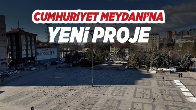 Kırıkkale’de Cumhuriyet Meydanına yeni proje yapılıyor