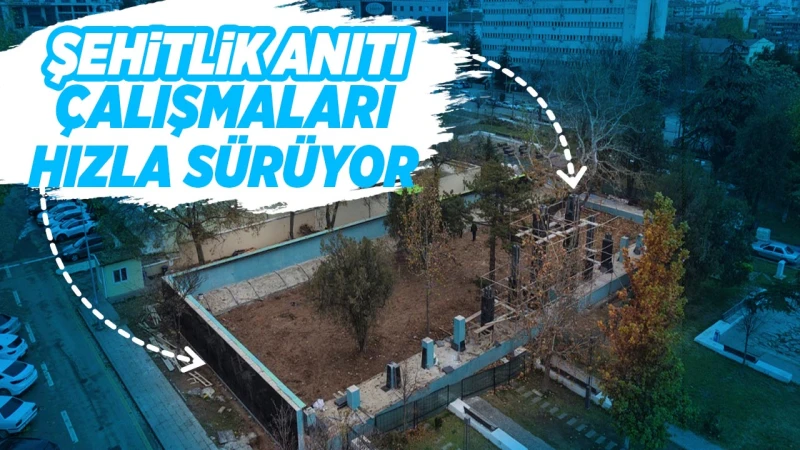 Şehitlik Anıtı çalışmaları hızla sürüyor