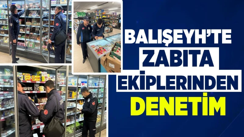 Balışeyh’te Zabıta ekiplerinden denetim