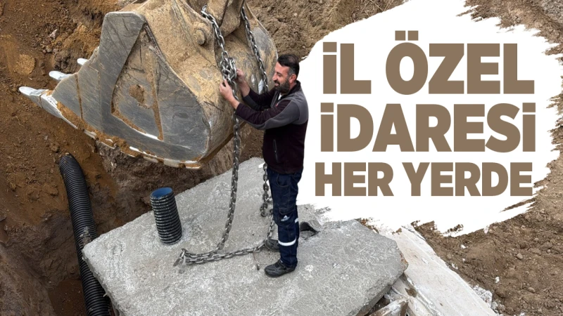 İl Özel İdaresi her yerde