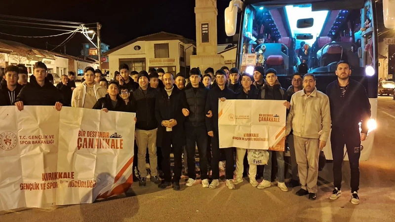 Kırıkkaleli gençler Çanakkale için yola çıktı