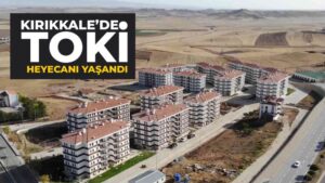 Kırıkkale’de TOKİ Kura Heyecanı Yaşandı