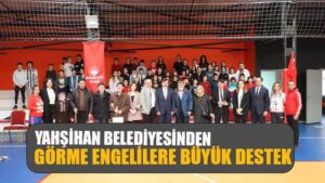 Yahşihan Belediyesinden Görme Engelilere Büyük Destek Oldu