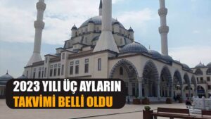 Üç Aylar 23 Ocak 2023 Tarihinde Başlıyor
