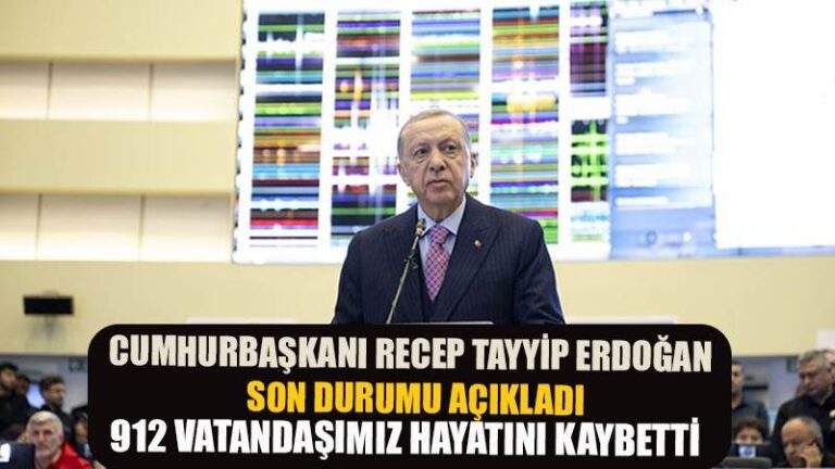 Cumhurbaşkanı Erdoğan açıkladı: ‘912 kişi hayatını kaybetti, 5 bin 385 kişi yaralandı, 2 bin 818 bina yıkıldı’