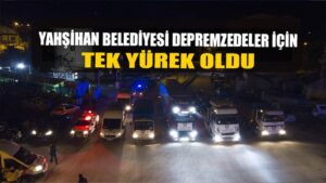 YAHŞİHAN BELEDİYESİ YARDIM İÇİN YİNE YOLA ÇIKTI