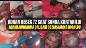 Adnan Bebek 72 saat sonra kurtarıldı… Arama kurtarma çalışanı gözyaşlarına boğuldu