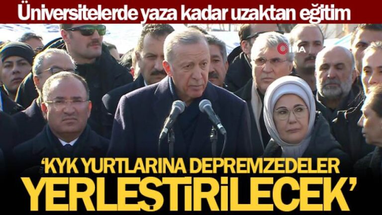 Cumhurbaşkanı Erdoğan: ‘Yaz mevsimine kadar üniversitelerimizi tatil ediyoruz’