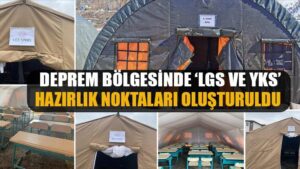 Deprem bölgesinde LGS ve YKS hazırlık noktaları oluşturuldu