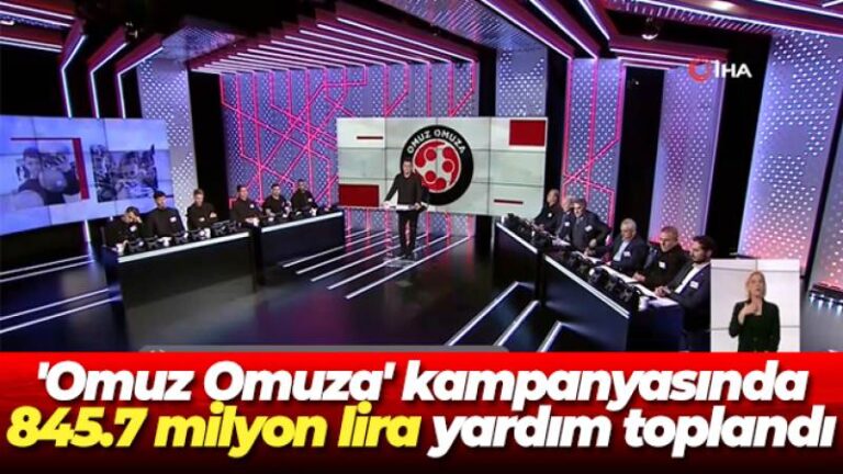 ‘Omuz Omuza’ kampanyasında 845.7 milyon lira yardım toplandı