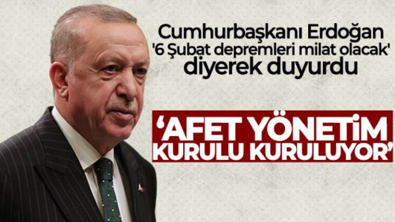 Cumhurbaşkanı Erdoğan: ‘Afet Yönetim Kurulu kuruluyor’