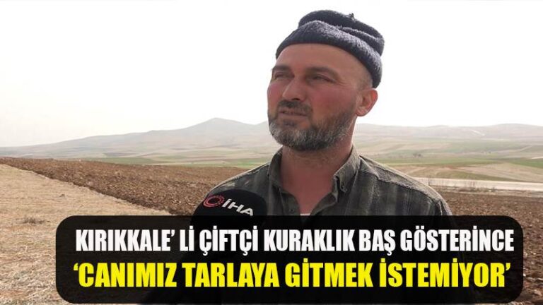 Olağanüstü kuraklık çiftçiyi tedirgin etti: “Canımız tarlaya gitmek istemiyor”