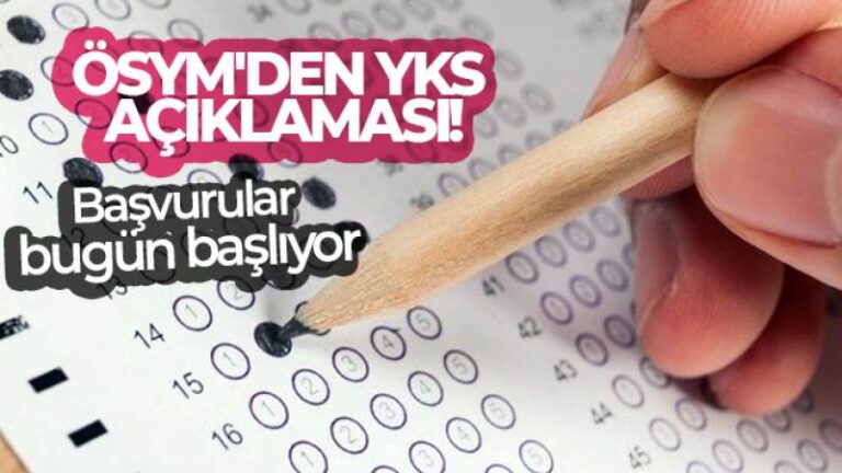 ÖSYM’den YKS açıklaması: Başvurular bugün başlıyor