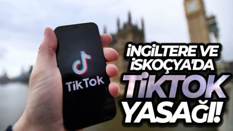 İngiltere parlamentosu ve İskoçya hükümetinden TikTok’a yasak