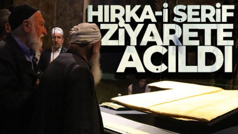 Hırka-i Şerif ziyarete açıldı