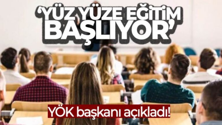 Üniversitelerde yüz yüze eğitim 3 Nisan’da başlıyor